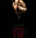 Wake Up and Die (2011)