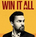 Win It All (2017)