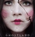GHOSTLAND (2018)