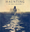 The Haunting of Bly Manor (2020-)