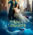 THE KING’S DAUGHTER (2022)