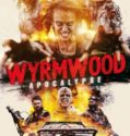 WYRMWOOD: APOCALYPSE (2021)