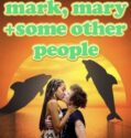 MARK, MARY AND SOME OTHER PEOPLE (2021)