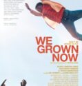WE GROWN NOW (2023)